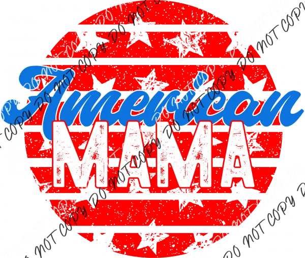 American Mama Distressed Circle DTF Transfer